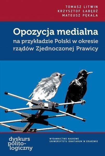 Opozycja medialna na przykładzie Polski...