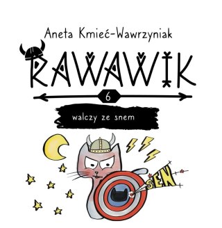 Uniwersum Rawawika T.6 Rawawik walczy ze snem