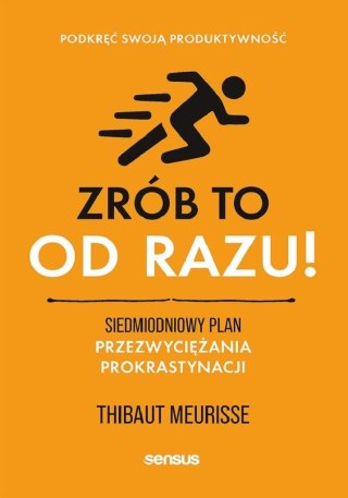 Zrób to od razu!