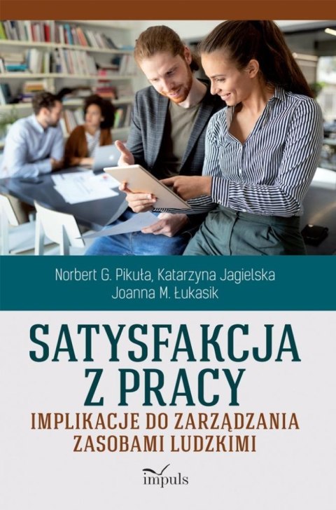 Satysfakcja z pracy Satysfakcja z pracy