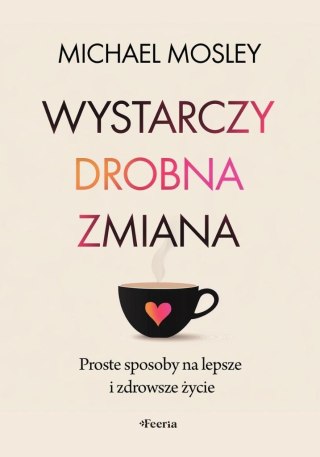 Wystarczy drobna zmiana. Proste sposoby na...