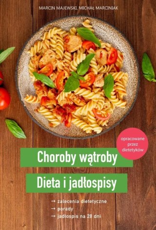 Choroby wątroby. Dieta i jadłospisy