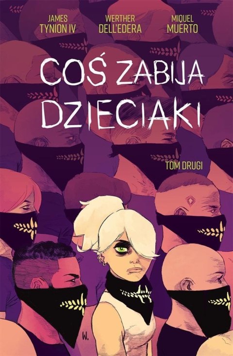 Coś zabija dzieciaki T.2 Coś zabija dzieciaki T.2
