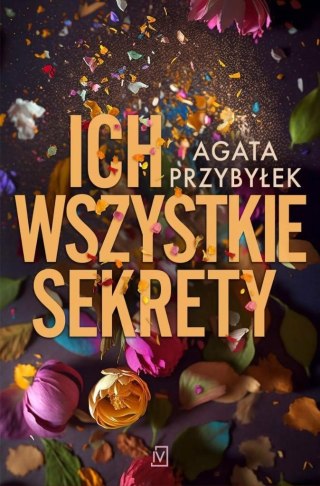 Ich wszystkie sekrety AGATA PRZYBYŁEK