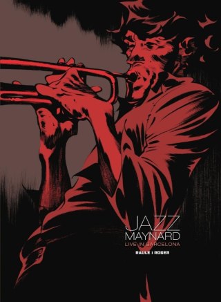 Jazz Maynard T.3 Live in Barcelona