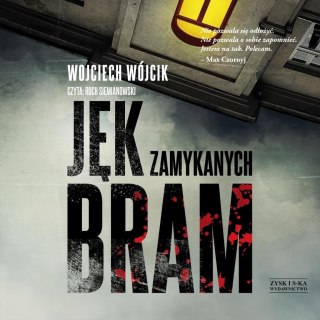 Jęk zamykanych bram audiobook