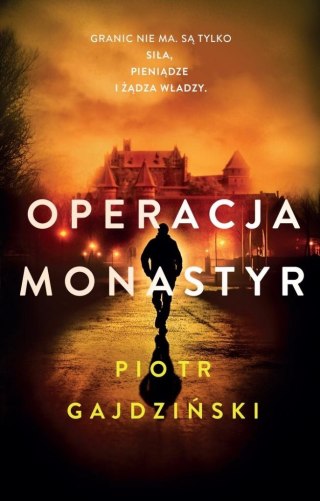 Operacja Monastyr PIOTR GAJDZIŃSKI