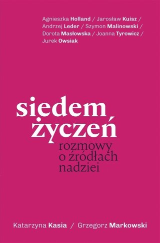 Siedem życzeń. Rozmowy o źródłach (z autografem)