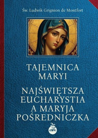 Tajemnica Maryi. Najświętsza Eucharystia...