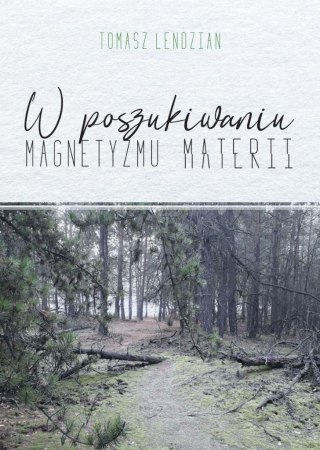 W poszukiwaniu magnetyzmu materii