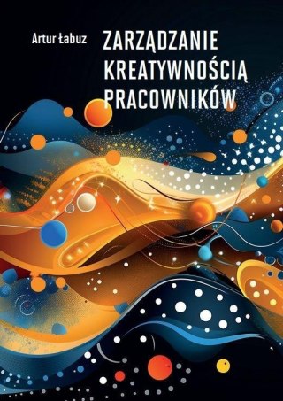 Zarządzanie kreatywnością pracowników