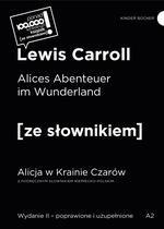 Alices Abenteuer im Wunderland. Alicja w Krainie Czarów z podręcznym słownikiem niemiecko-polskim wyd. 2 poprawione