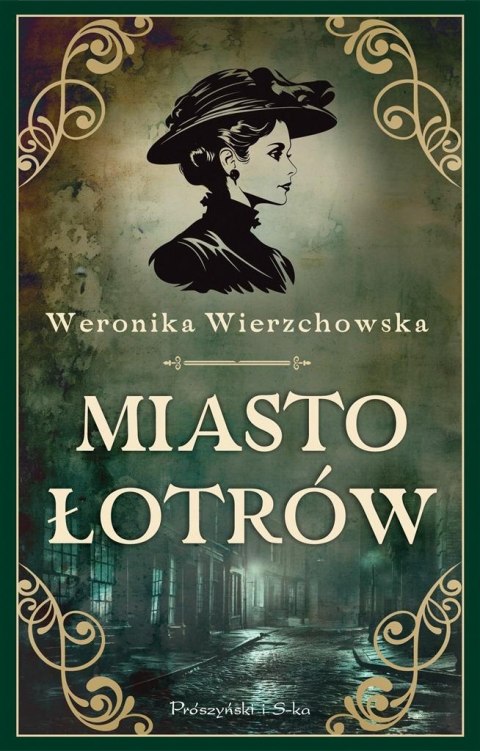 Miasto łotrów WERONIKA WIERZCHOWSKA