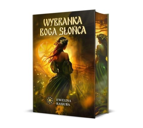 Wybranka boga słońca EWELINA KASIUBA Wybranka boga słońca EWELINA KASIUBA