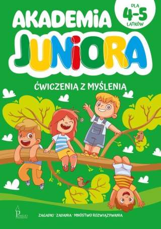 Akademia Juniora. Ćwiczenia z myślenia 4-5 lata