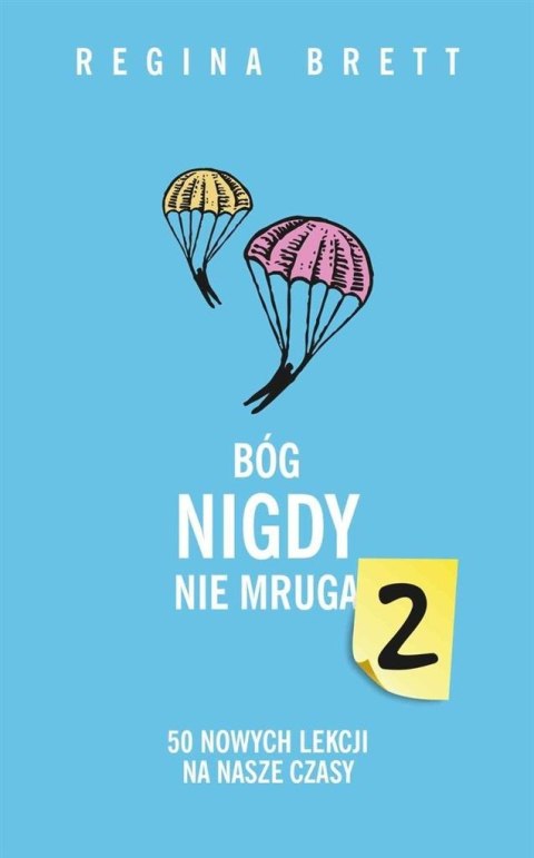 Bóg nigdy nie mruga 2. 50 nowych lekcji na nasze..