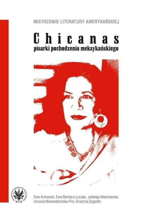 Chicanas - pisarki pochodzenia meksykańskiego