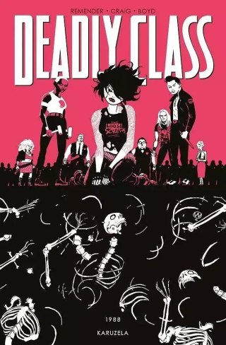 Deadly Class T.5 1988 Karuzela