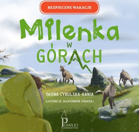 Milenka w górach. Bezpieczne wakacje