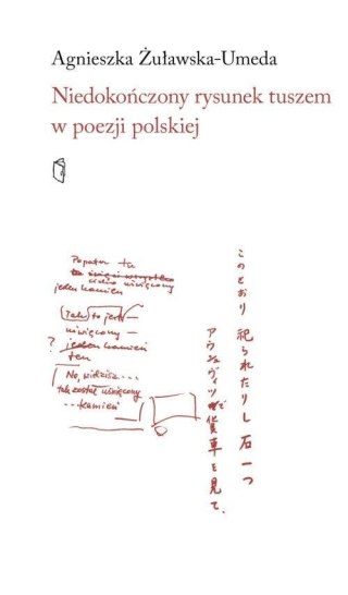 Niedokończony rysunek tuszem w poezji polskiej