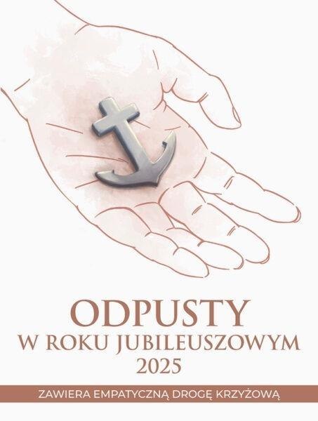 Odpusty w Roku Jubileuszowym 2025