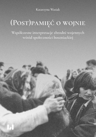 (Post)pamięć o wojnie