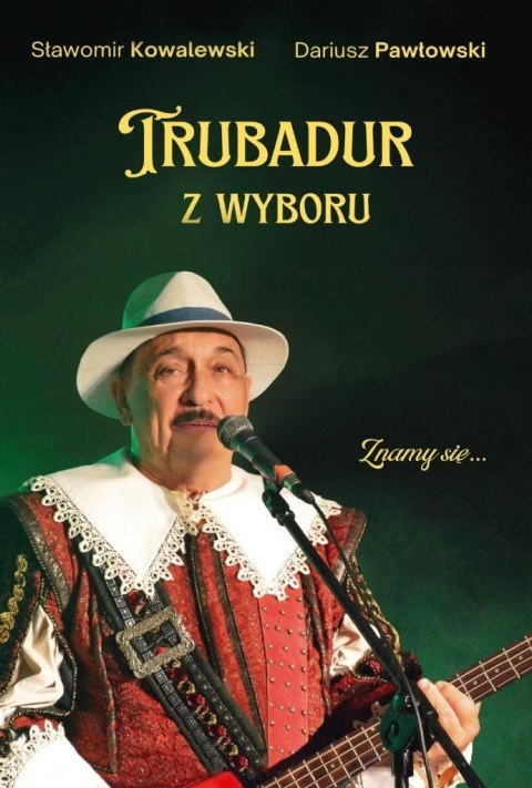 Trubadur z wyboru