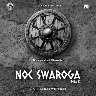 Czasotorium T.2 Noc Swaroga Audiobook