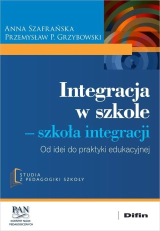 Integracja w szkole. Szkoła integracji