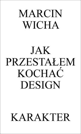 Jak przestałem kochać design w.3