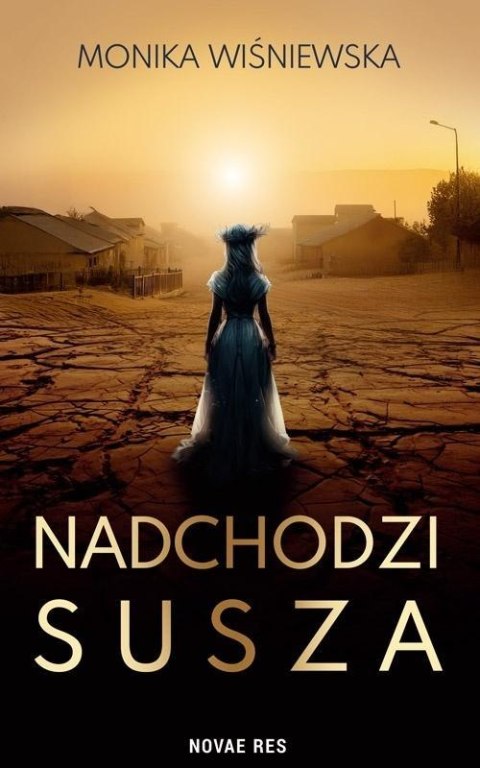 Nadchodzi susza Nadchodzi susza
