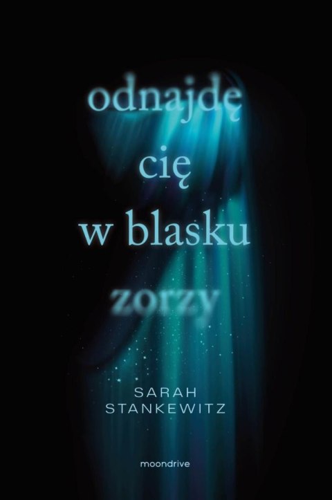 Odnajdę cię w blasku zorzy