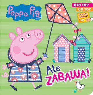 Peppa Pig. Kto to? Co to? Ale zabawa!