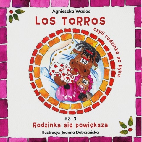 Los Torros, czyli rodzinka po byku cz.3