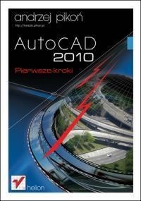 AutoCAD 2010. Pierwsze kroki