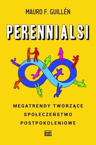 Perennialsi. Megatrendy tworzące społeczeństwo...