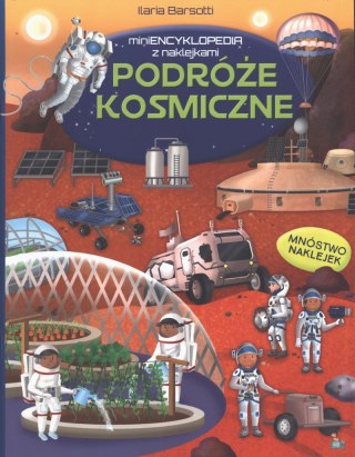 Podróże kosmiczne. Mini encyklopedia z naklejkami