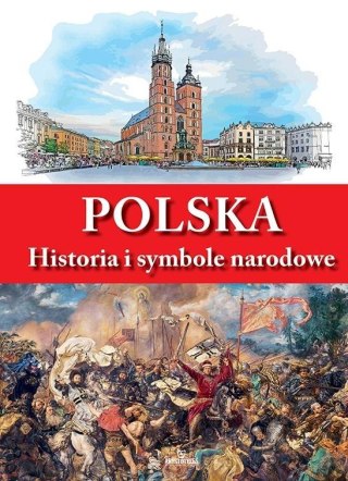 Polska. Historia i symbole narodowe