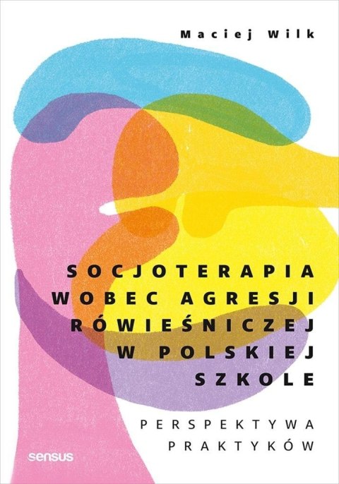 Socjoterapia wobec agresji rówieśniczej...