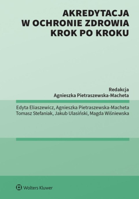 Akredytacja w ochronie zdrowia krok po kroku