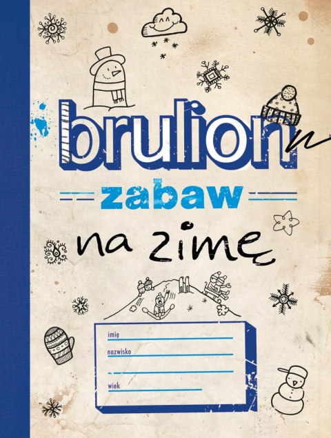 Brulion zabaw na zimę Brulion zabaw na zimę