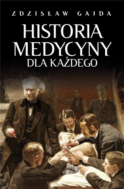 Historia medycyny dla każdego w.2