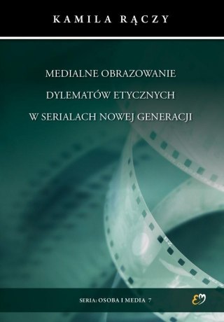 Medialne obrazowanie dylematów etycznych...