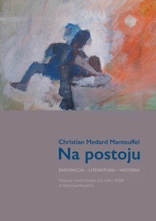 Na postoju. Emigracja. Literatura. Historia