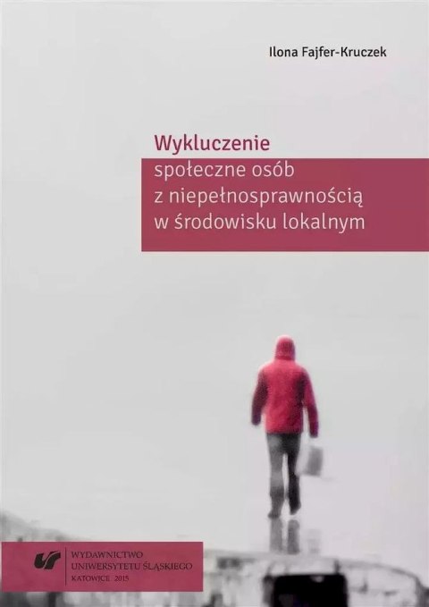 Wykluczenie społeczne osób z niepełnosprawnością w środowisku lokalnym