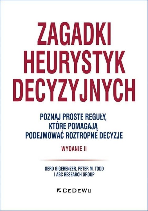 Zagadki heurystyk decyzyjnych w.2 Zagadki heurystyk decyzyjnych w.2