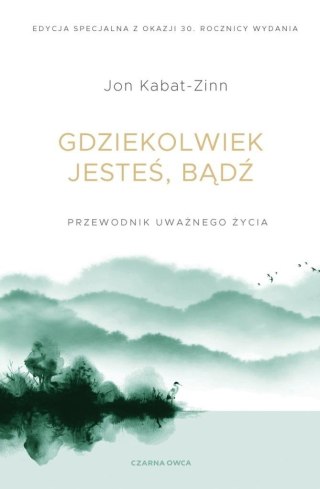 Gdziekolwiek jesteś, bądź