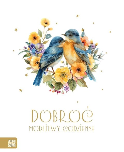 Modlitwy codzienne. Dobroć Modlitwy codzienne. Dobroć