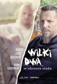 Wilki dwa. W obronie stada