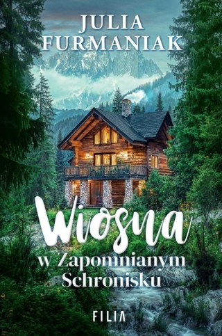 Wiosna w zapomnianym schronisku JULIA FURMANIAK